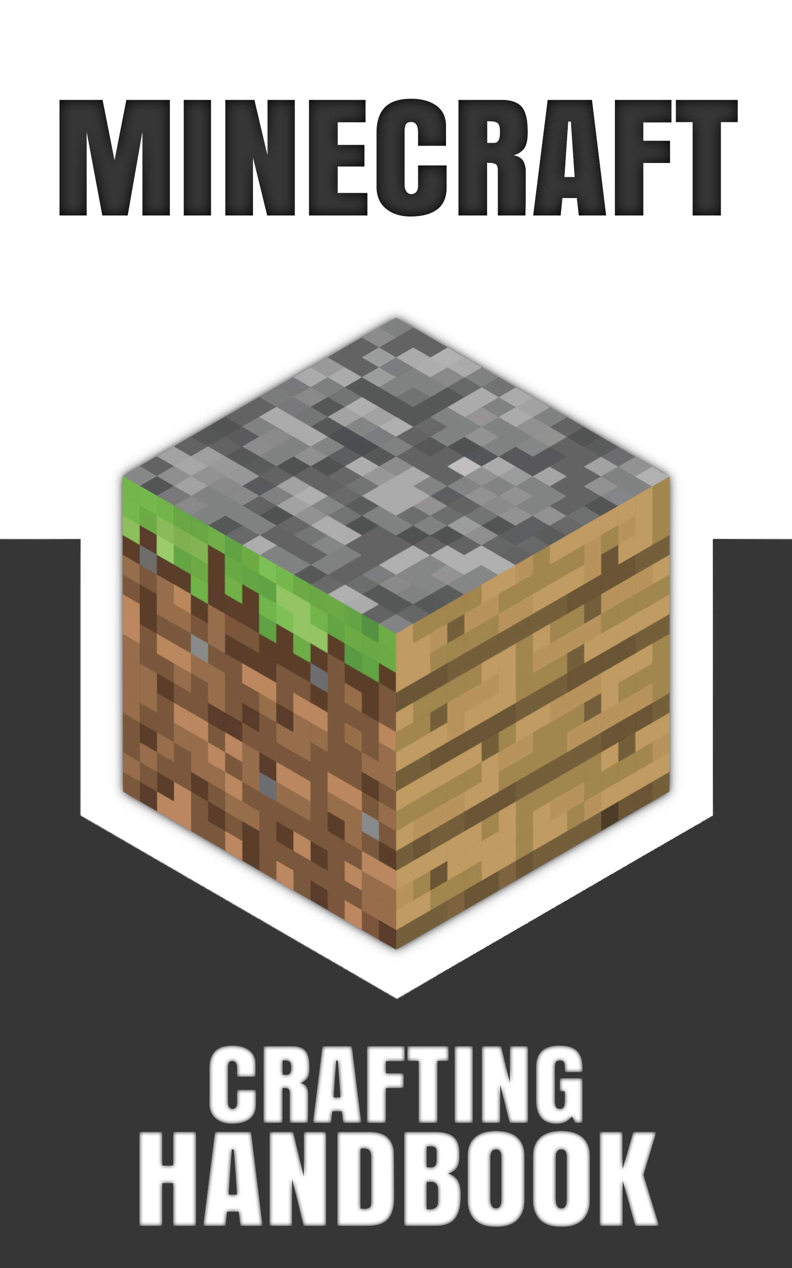 Minecraft Crafting Handbook: The unlimited Guide (Kindle Edition)