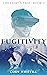 Fugitivity (The Fairy's Tal...