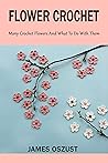 Flower Crochet: M...