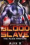 The Vapyrian's Blood Slave by Alyx X.