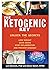 The Ketogenic Key: Unlock t...