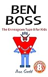 Ben Boss: The Enneagram Type 8 for Kids (The Enneagram for Kids)