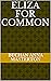 Eliza for Common