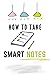 how to take smart notes: Le...