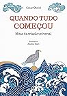 Quando tudo começou: Mitos da criação universal (Portuguese Edition)