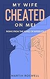 My Wife Cheated o...