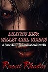 Lilith's Kiss: Va...