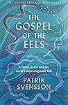 The Gospel of the Eels: A Father, a Son and the World's Most Enigmatic Fish Book cover for The Gospel of the Eels: A Father, a Son and the World's Most Enigmatic Fish