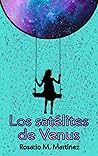 Los satélites de Venus by Rosario M. Martínez