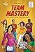 Team Mastery: From Good To Great Agile Teamwork (Geoff Watts' Agile Mastery Series)