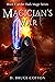 Magician's War by D. Bruce Cotton