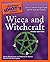 The Complete Idiot's Guide to Wicca and Witchcraft, 3rd Edition