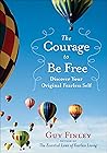 The Courage to Be...