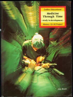 Medicine Through Time: Pupils' Book (Study in Development)