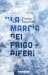 La marcia dei frigoriferi
