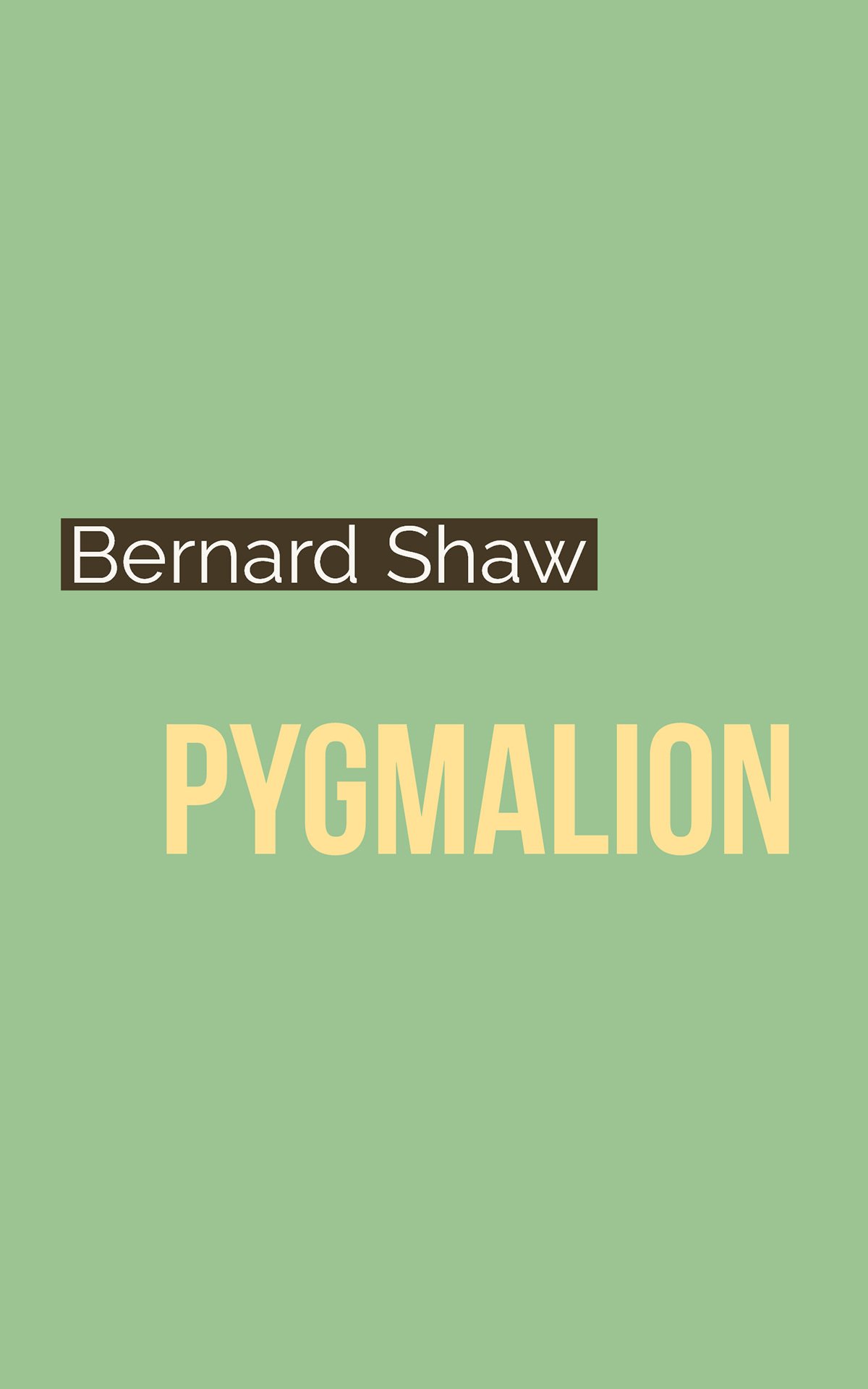 Pygmalion
