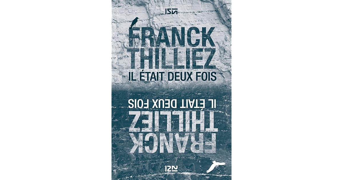 Franck Thilliez Il était Deux Fois Poche Il était deux fois by Franck Thilliez