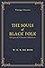 The Souls of Black Folk (Annotated): The Original (1903) Edition!