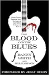 The Blood and the Blues by Danny Smith