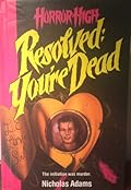 Resolved: You're Dead