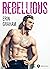 Rebellious (French Edition)