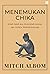 Menemukan Chika  by Mitch Albom