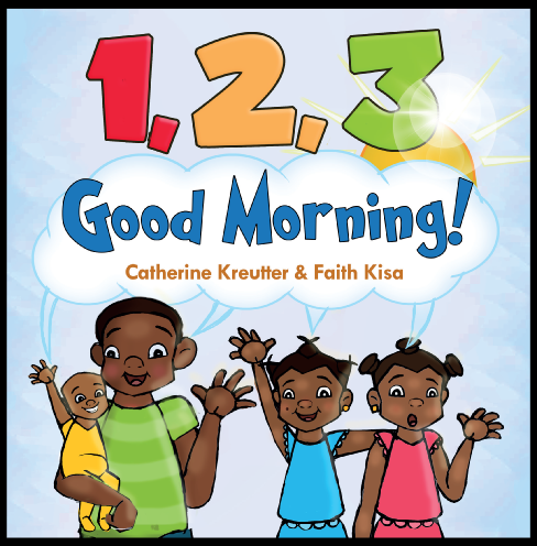 1, 2, 3 Good Morning! A counting book in Uganda