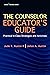 The Counselor Educator's Guide by Jude T. Austin