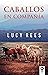 Caballos en compañía (Spanish Edition)