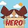 My Hero: Mi Héroe My Hero: Mi Héroe