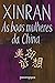 As boas mulheres da China by Xinran