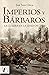 Imperios y bárbaros by José Soto Chica