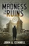Madness in the Ruins (Mason Collins #1)