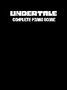 UNDERTALE Complete Piano Score