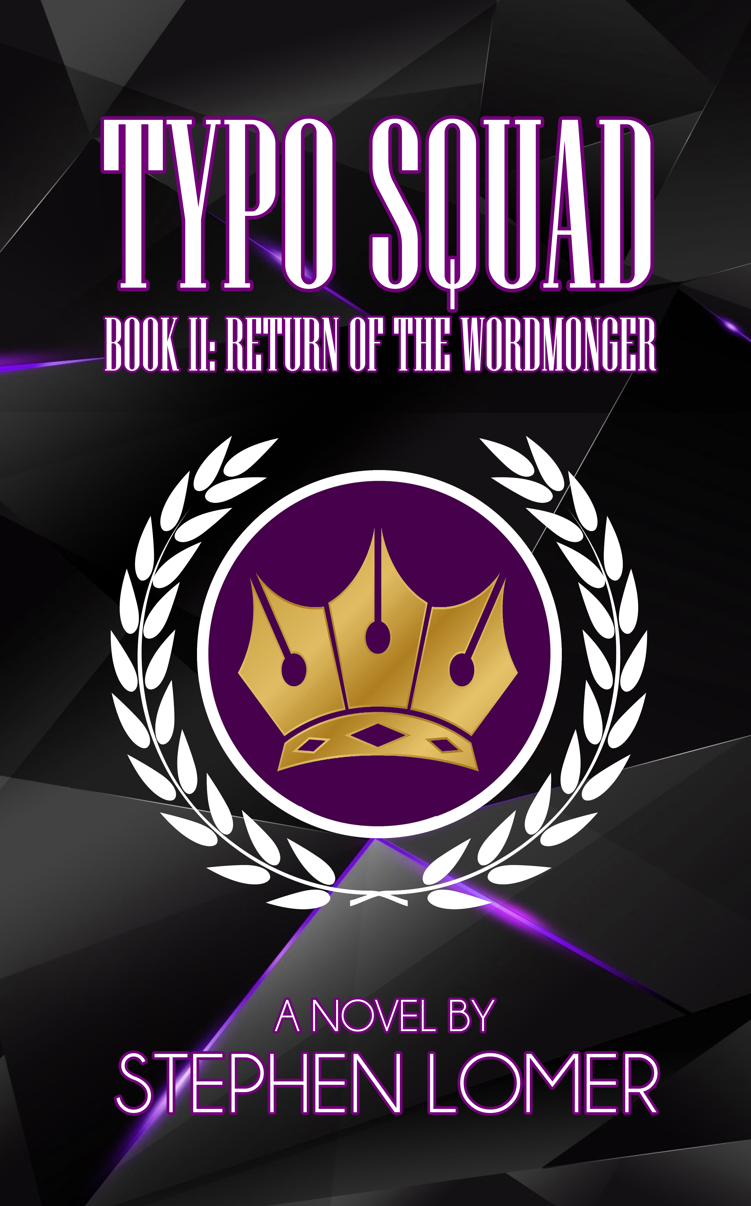 Typo Squad: Book II: Return of the Wordmonger