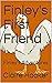 Finley's First Friend by Claire Hooker