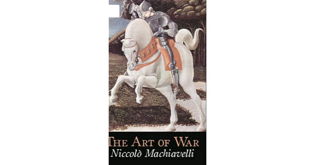 The Art of war by Niccolò Machiavelli