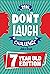 The Don't Laugh Challenge 7 Year Old Edition: The LOL Interactive Joke Book Contest Game for Boys and Girls Age 7