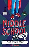 The Comic Con (Middle School Mayhem #8) The Comic Con (Middle School Mayhem #8)