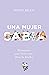 Una mujer sabia: Principios para vivir como Dios lo diseñó (Spanish Edition)