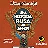 Una historia rusa de amor