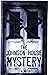 The Johnson House Mystery