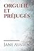Orgueil et préjugés: Orgueil et Préjugés (Pride and Prejudice) est un roman de la femme de lettres anglaise Jane Austen paru en 1813. Il est considéré ... plus connue du grand public.