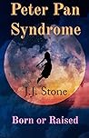 Peter Pan Syndrome: Born or Raised Book cover for Peter Pan Syndrome: Born or Raised