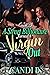 A Street Billionaire Turned A Virgin Out by Candi B.