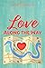 Love Along the Way