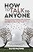 How to Talk to Anyone: Effe...