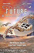 Future Science Fiction Digest, Issue 6, March 2020