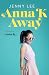 Anna K: Away (Anna K, #2)