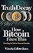 Truth Decay - How Bitcoin F...